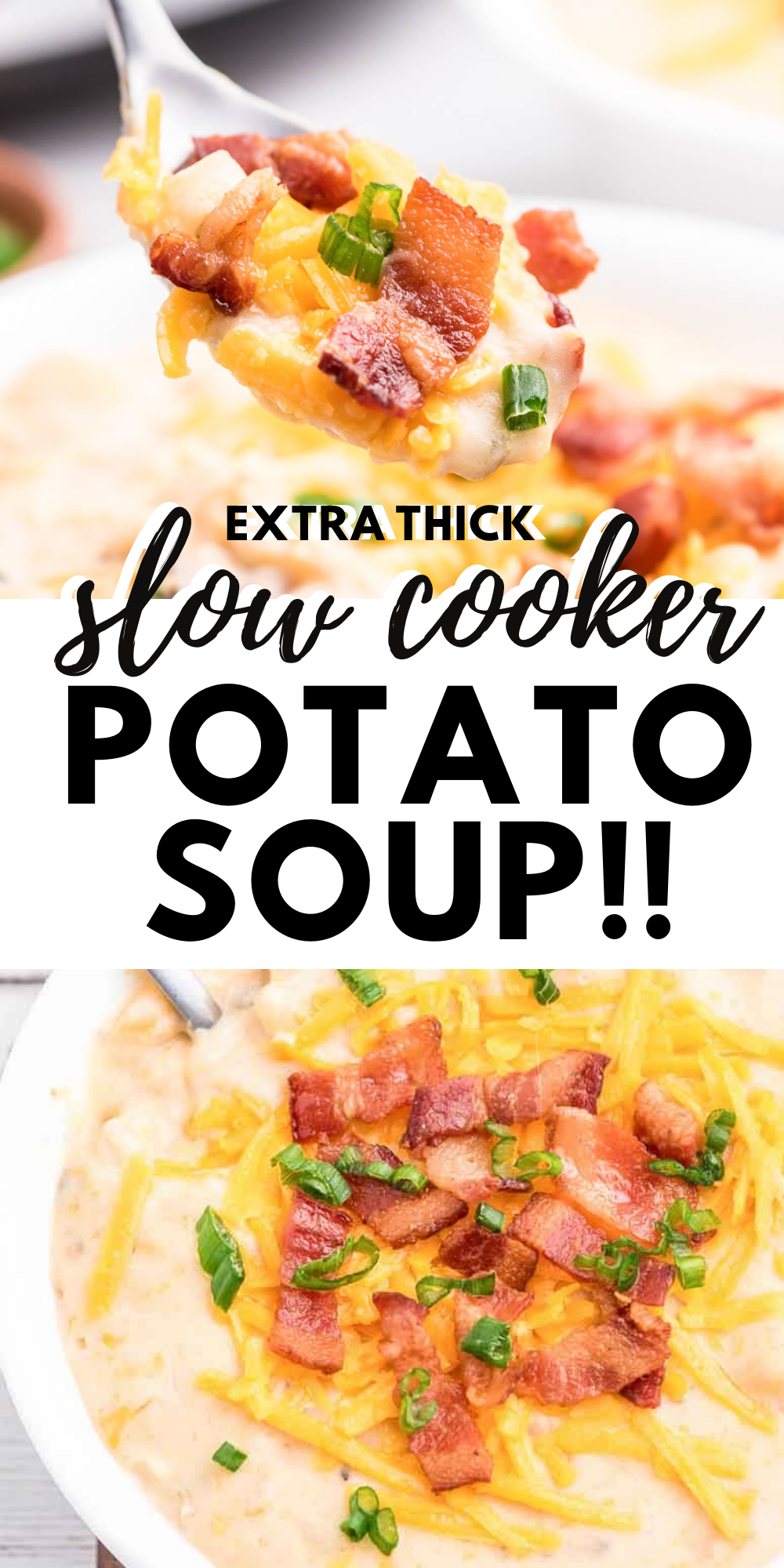 Slow Cooker Baked Potato Soup recipe that is made extra thick. Top with chopped bacon, sliced green onions and shredded cheddar cheese.