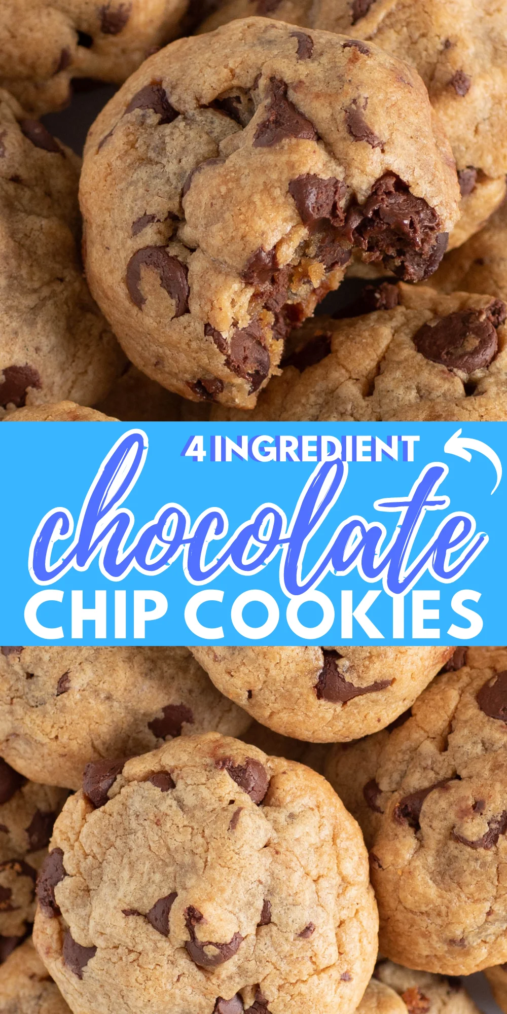 4 ingredient chocolate chip cookies promotional image for pinterest