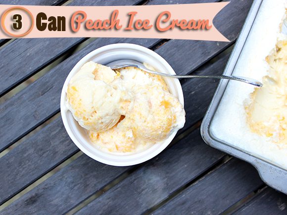 3 Can Peach Ice Cream #Recipe #CansGetYouCooking #Spon 