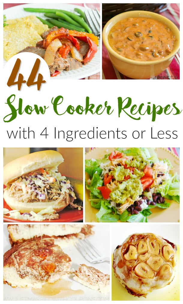 44 Slow Cooker Recipes with 4 Ingredients or Less 