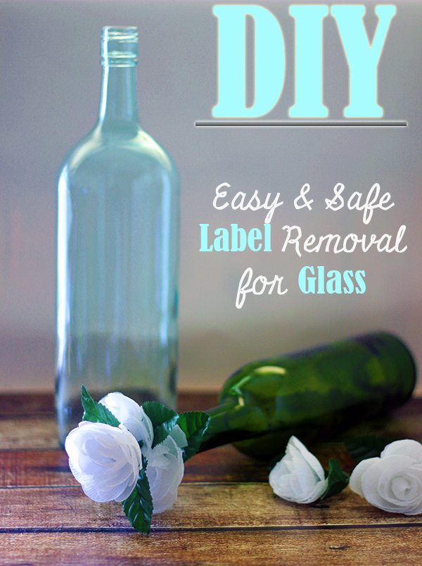 Easy and save label removal tutorial for glass bottles. #diy #crafts #homemakinghacks