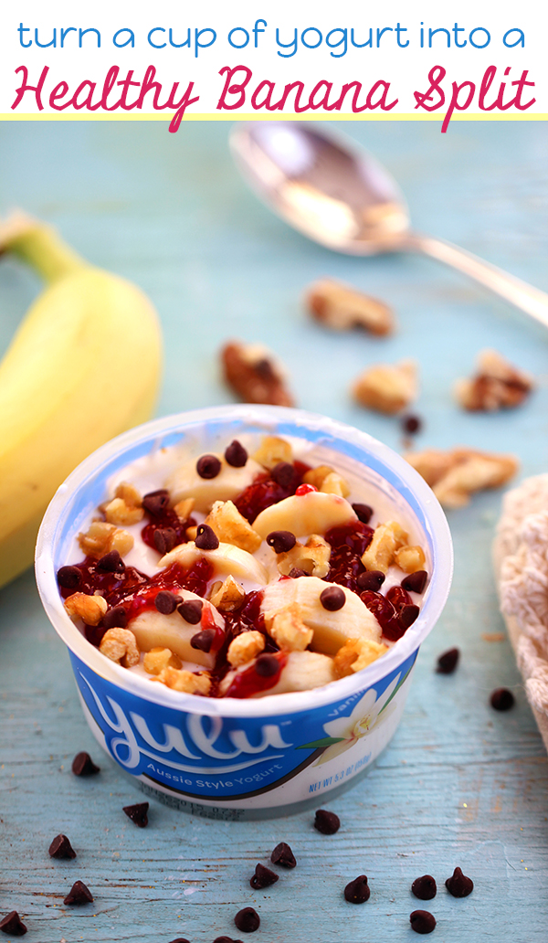 turn a cup of yogurt into a healthy banana split