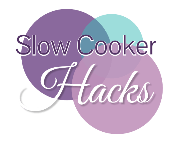 Unlock the power of your slow cooker with these hacks!  