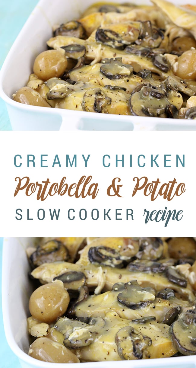 Amazingly simple to make slow cooker recipes packed with chicken, portobella mushrooms and potatoes. Total comfort food!
