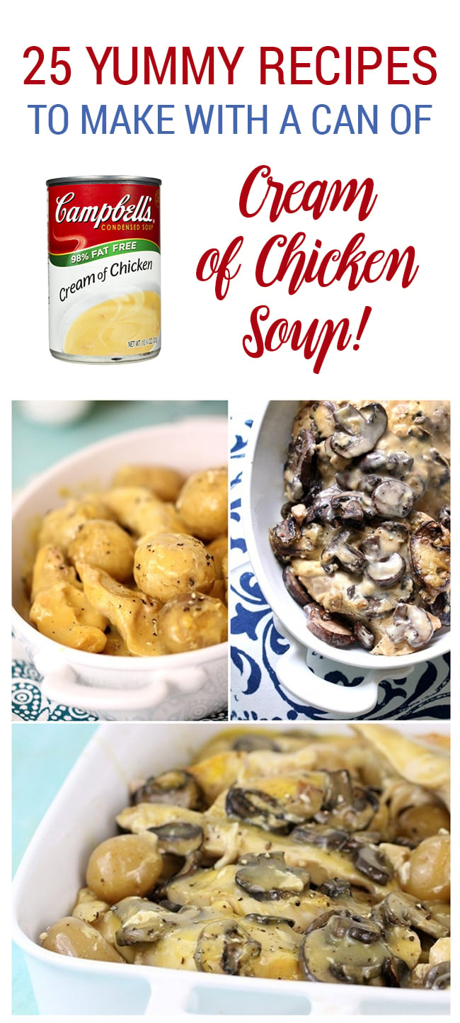 25 Yummy Recipes Made with a Can of Cream of Chicken Soup | Cutefetti