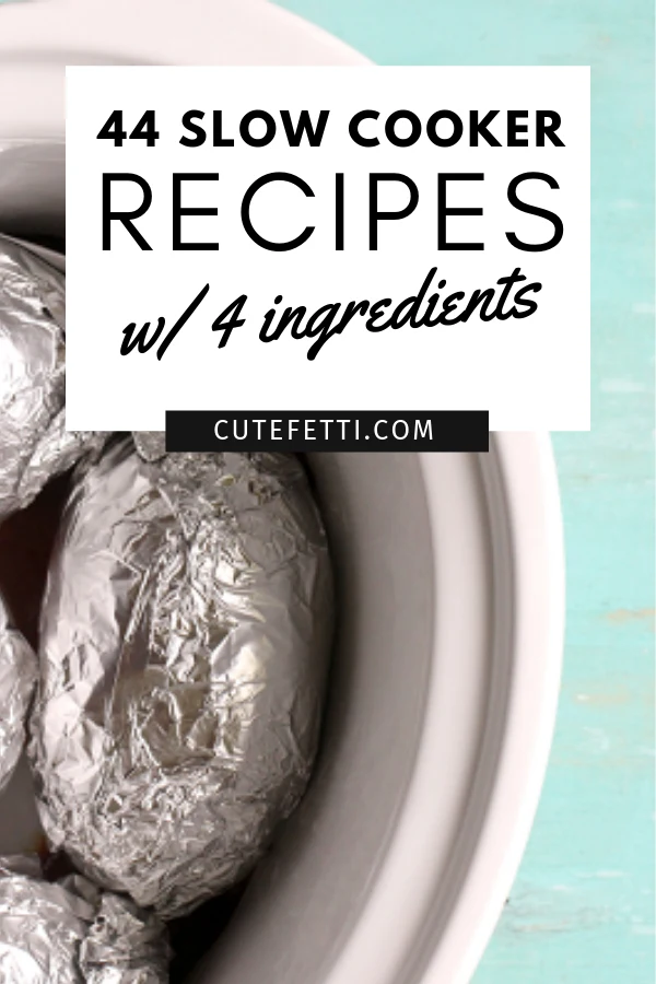 44 more slow cooker recipes with 4 ingredients or less! 