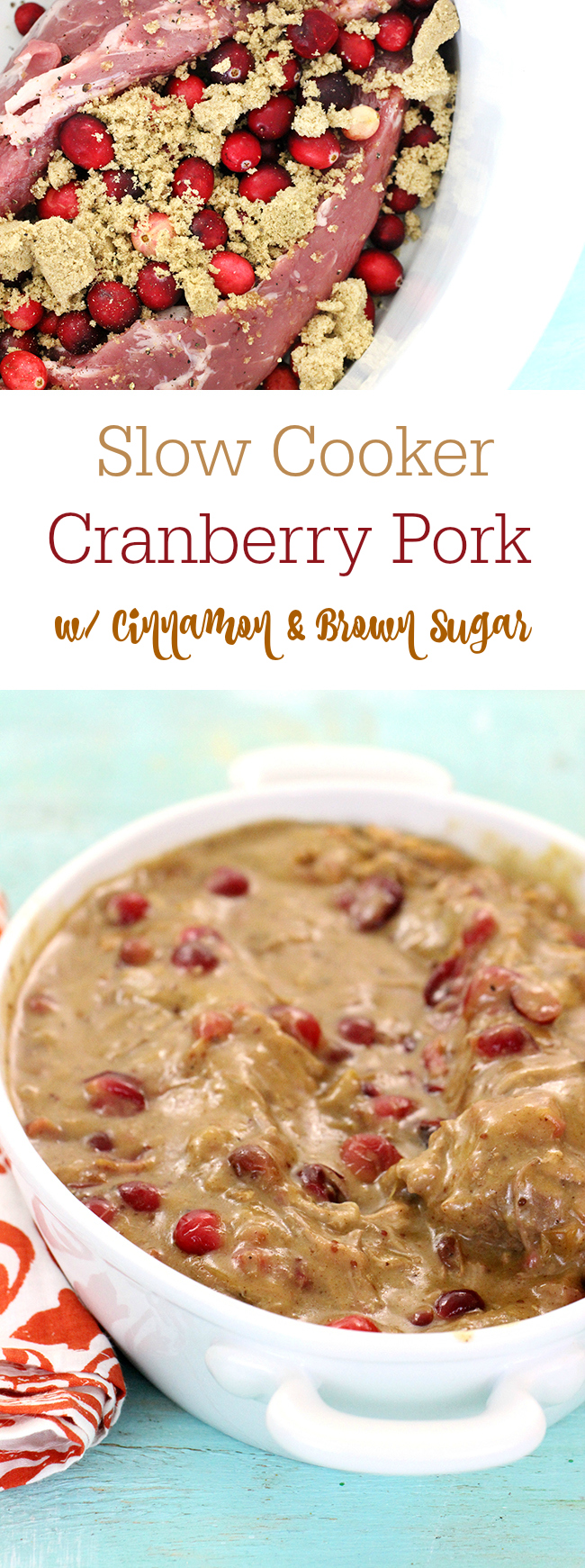 Slow Cooker Cranberry Pork with Cinnamon & Brown Sugar.