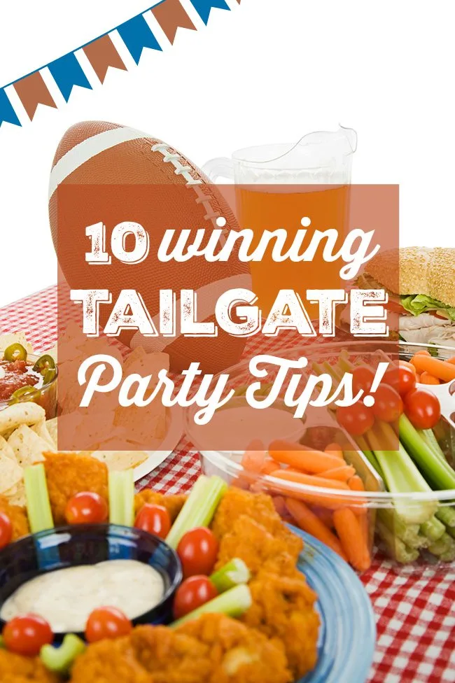 Perfect for the Superbowl! 10 Winning Tailgate Party Tips Made Easy