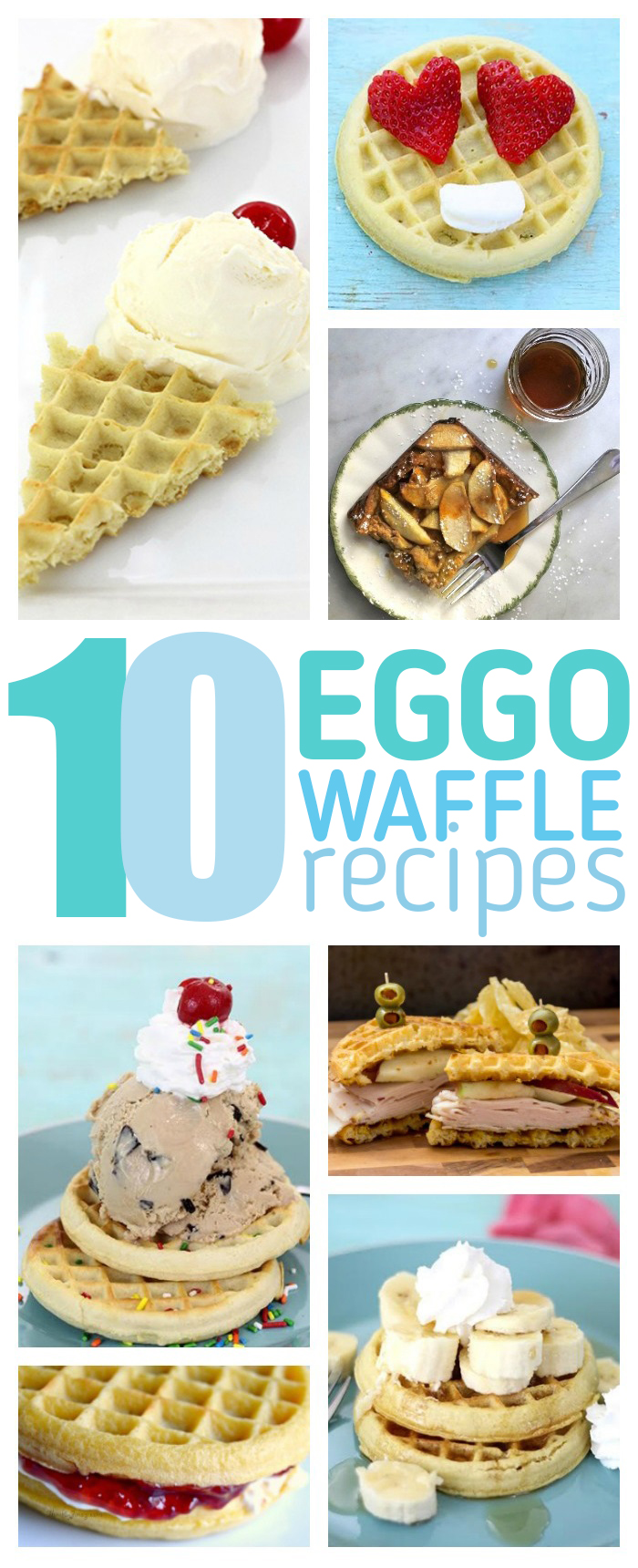 Eggo Waffle Recipes FTW. From breakfast to dessert. Nom.