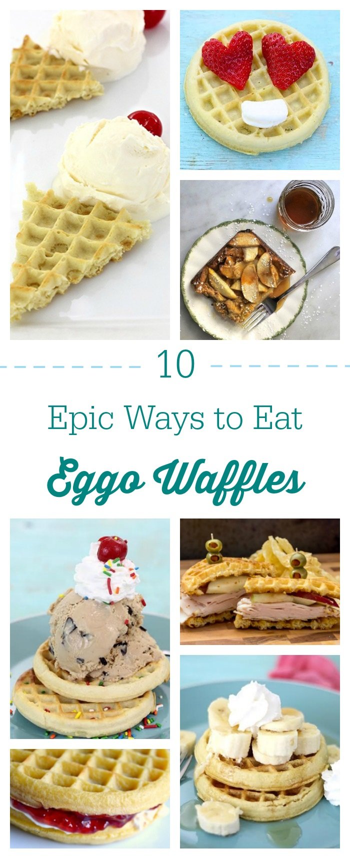 10 Epic Ways To Eat Eggo Waffles