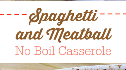 No Boil Spaghetti and Meatball Casserole