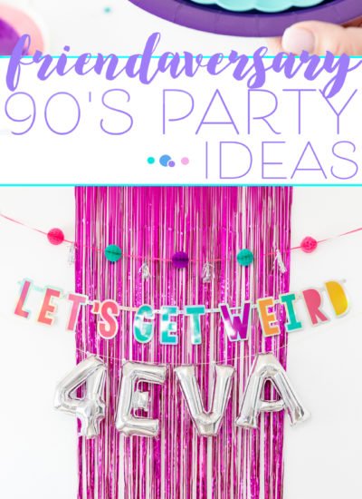 90's party ideas to celebrate a friendaversary