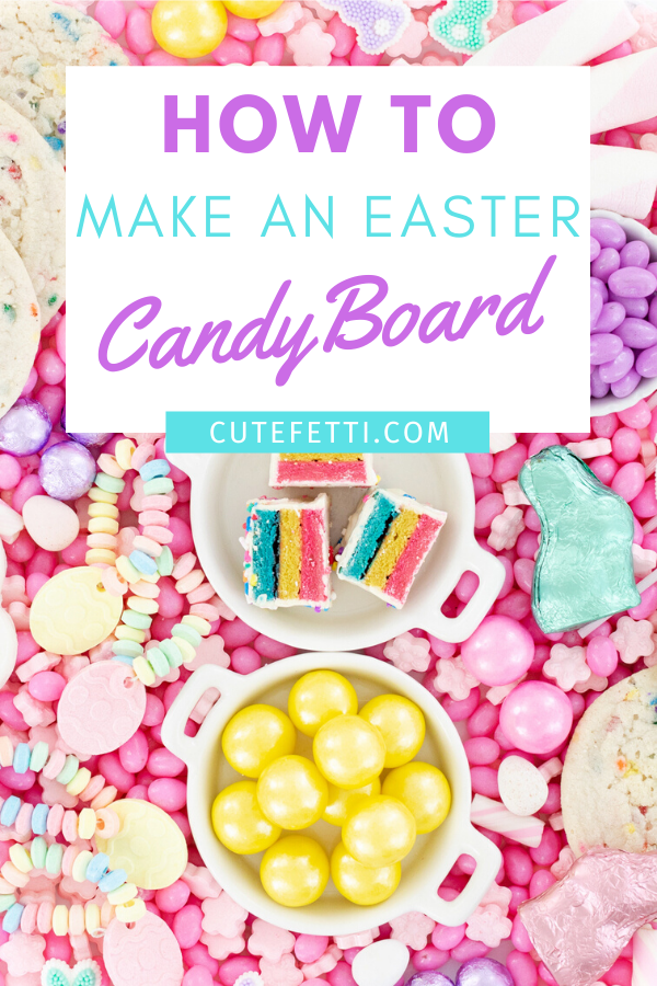 Easter Dessert Candy Board | Cutefetti