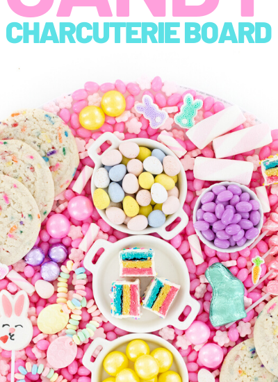 Easter Dessert Candy Board | Cutefetti