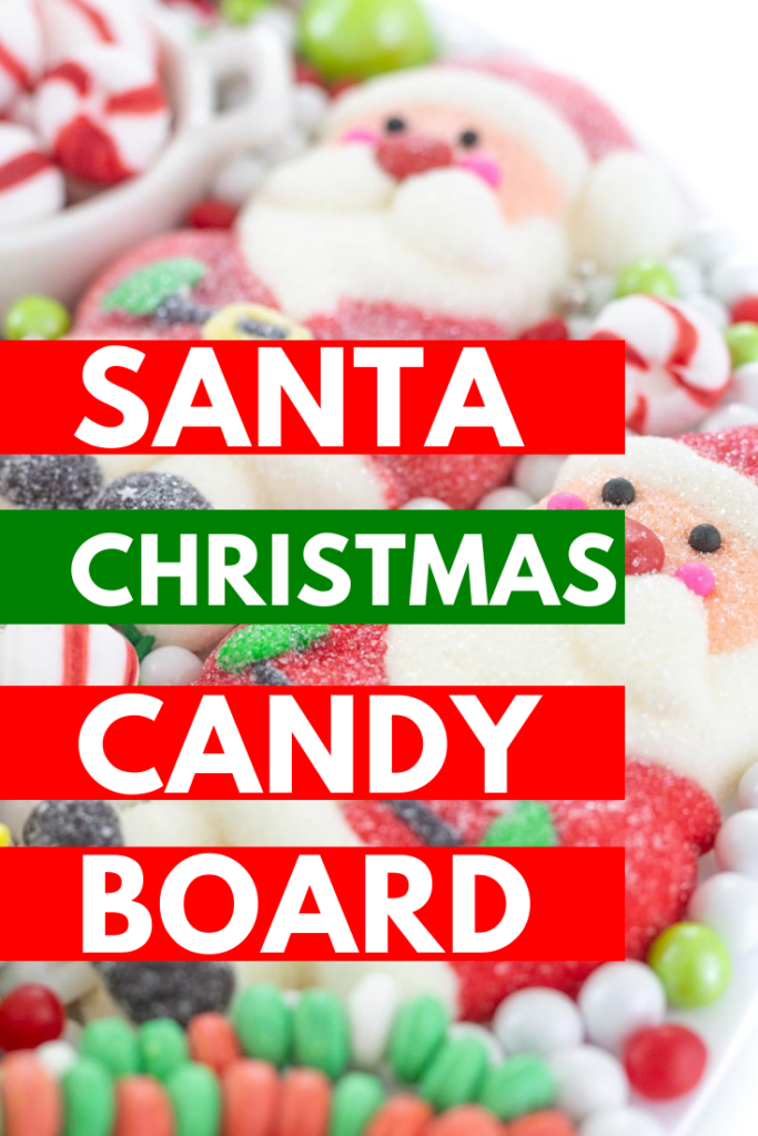 Santa Candy Charcuterie Board Cutefetti