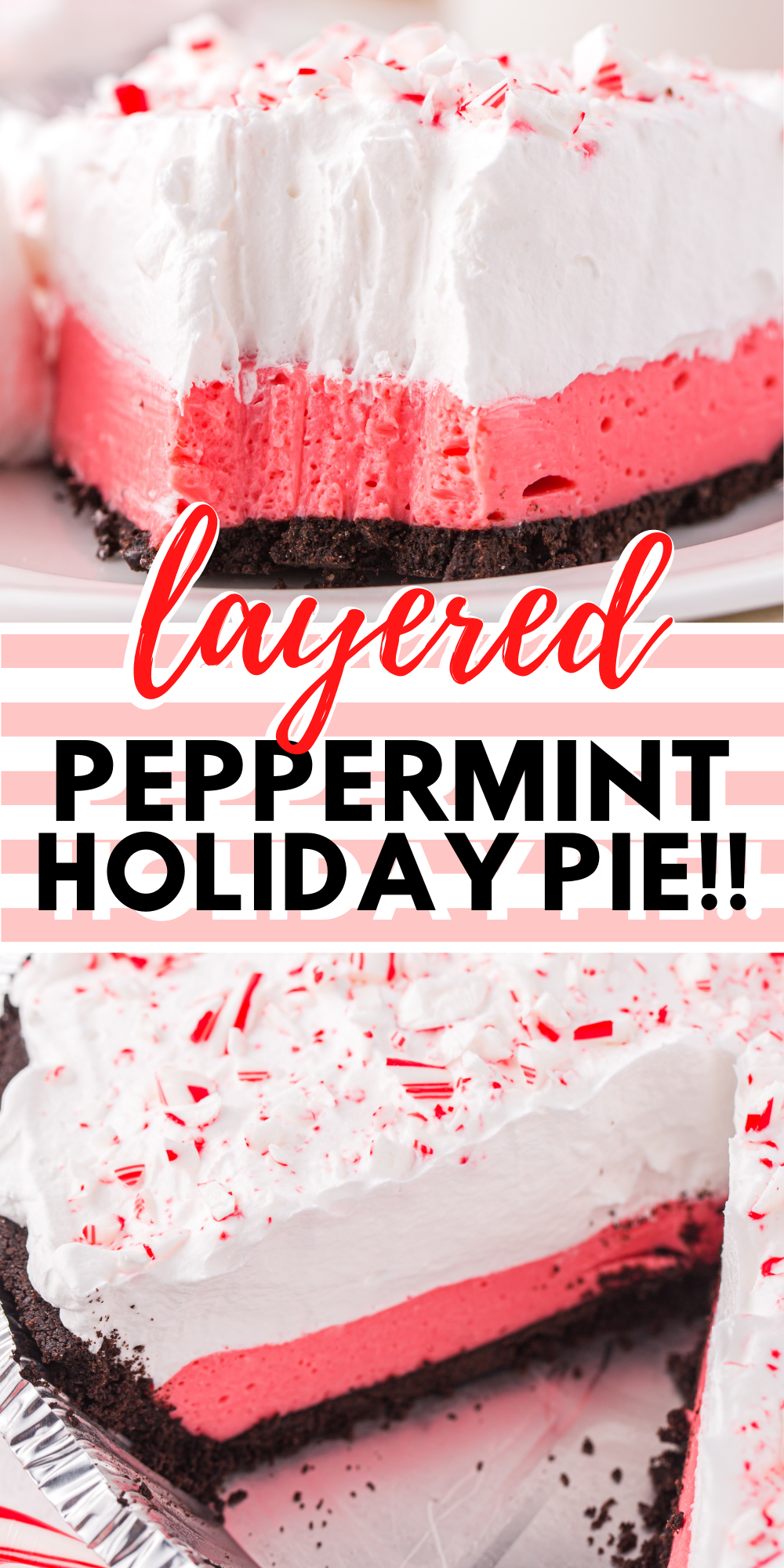 No Bake Layered Peppermint Pie recipe that is easy to make with OREO crust, marshmallows, cream cheese and whipped topping.