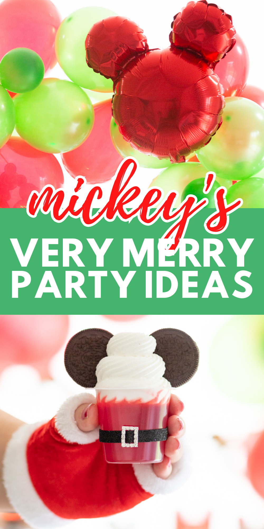 Mickey's Very Merry Christmas Party Inspired Ideas with Mickey themed Balloon Arch and the cutest and easiest Mickey foods and recipes to make.