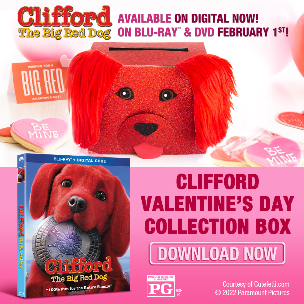 clifford the big red dog movie promotional image encouraging to download a valentine's day collection box tutorial