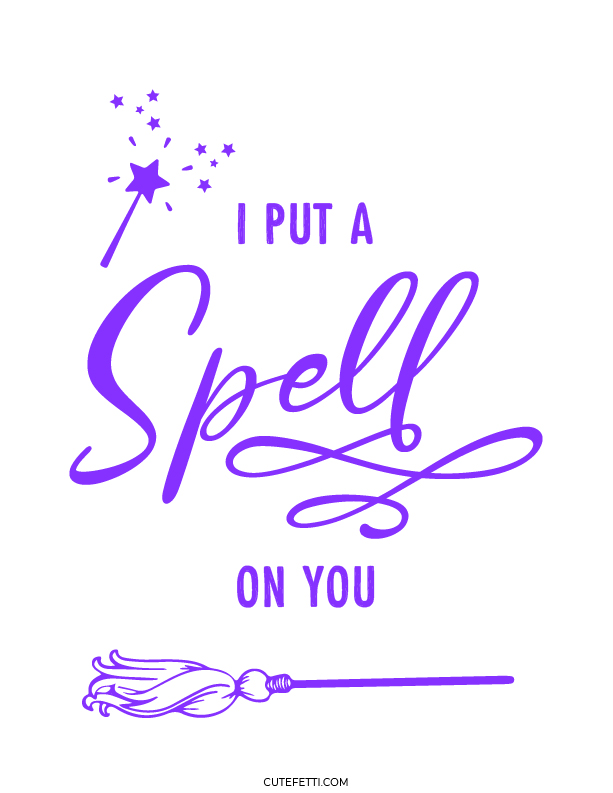 i put a spell on your printable sign
